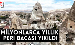 Kapadokya'da milyonlarca yıllık peribacası yıkıldı