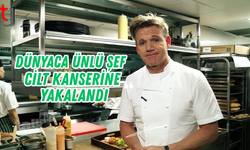 Ünlü şef Gordon Ramsay cilt kanserine yakalandı