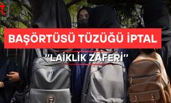 ANAYASA MAHKEMESİ’NDEN TARİHİ KARAR: BAŞÖRTÜSÜ TÜZÜĞÜ İPTAL