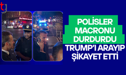 New York'ta aracı durdurulan Macron, Trump'ı aradı