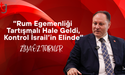 Öztürkler: “Rum Egemenliği Tartışmalı Hale Geldi, Kontrol İsrail’in Elinde”