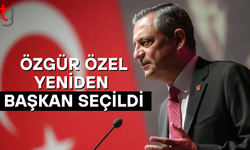 Özgür Özel, yeniden CHP Genel Başkanı seçildi
