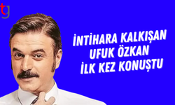 İntihara teşebbüs ettiği iddia edilen Ufuk Özkan'dan ilk açıklama