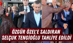 Özgür Özel'e saldıran Selçuk Tengioğlu tahliye edildi
