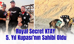 Royal Secret KTAY 5. Yıl Kupası’nın Sahibi Oldu
