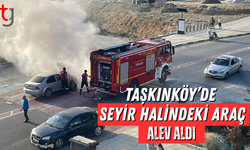 Taşkınköy’de Seyir Halindeki Araç Alev Aldı