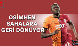 Galatasaray'da Osimhen'in dönüş maçı açıklandı