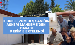 Kıbrıslı Rum Sanıkların Davası 8 Ekim’e Ertelendi