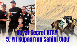 Royal Secret KTAY 5. Yıl Kupası’nın Sahibi Oldu