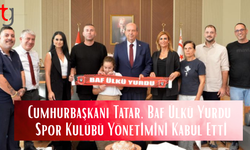 Cumhurbaşkanı Tatar, Baf Ülkü Yurdu Spor Kulübü Yönetimini Kabul Etti