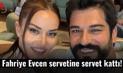 Fahriye Evcen servetine servet kattı!