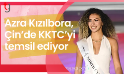 Azra Kızılbora, Çin’de KKTC’yi temsil ediyor
