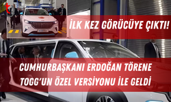 Cumhurbaşkanı Erdoğan törene Togg'un özel versiyonu ile geldi