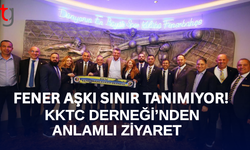 Fenerbahçe ile KKTC Fenerbahçeliler Derneği Arasındaki Bağlar Güçleniyor