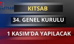KITSAB 34. Genel Kurulu 1 Kasım’da yapılacak