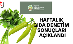 HAFTALIK GIDA DENETİM SONUÇLARI AÇIKLANDI