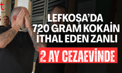 Lefkoşa’da 720 gram kokain ithal eden zanlı tutuklu yargılanacak