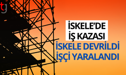 İskele’de iş kazası: iskele devrildi, işçi yaralandı