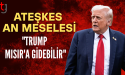Trump müzakerelerin yapıldığı Mısır'a gidebilir