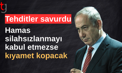 İsrail Başbakanı Netanyahu: Hamas silahsızlanmazsa kıyamet kopacak