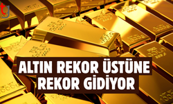 Altın rekor üstüne rekor kırıyor