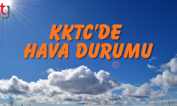 KKTC’de Güneşli ve Ilık Hava Etkili Olacak