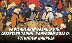 Saray sofralarında yasaklar: Osmanlı padişahlarının tabaklarına girmeyen tatlar