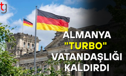 Almanya "turbo" vatandaşlığı kaldırdı