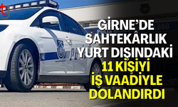Girne’de 11 kişiyi “iş bulacağım” diyerek dolandırdı