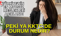 İşte Türkiye'nin en mutsuz meslekleri