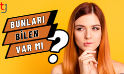 Bunu Bilen Var Mı? En İlginç 10 Bilgi