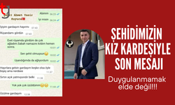 Şehit Kuyucu'nun kız kardeşiyle son mesajı ortaya çıktı: Sen şehit olmuşsun