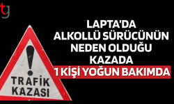 Lapta’da çembere dikkatsiz giriş kaza getirdi