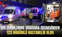 Bir zehirlenme vakası da cezaevinden!