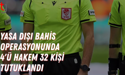 Yasa dışı bahis operasyonunda 4'ü hakem 32 kişi tutuklandı