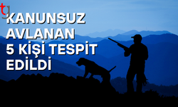 Kanunsuz Avlanan 5 işi tespit edildi