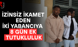 KKTC’de binlerce gün izinsiz ikamet eden iki kişi 8 gün daha tutuklu kalacak