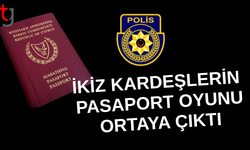 İKİZ KARDEŞLERİN PASAPORT OYUNU ORTAYA ÇIKTI