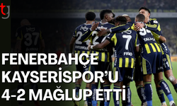Fenerbahçe Kayserispor’u 4-2 Mağlup Etti
