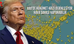 Hükümet krizi büyüyor! ABD hava sahası her an kapanabilir