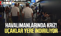 Havalimanlarında kriz! Uçaklar yere indiriliyor