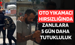 Oto yıkamacı hırsızlığı davasında zanlılar 5 gün daha içeride
