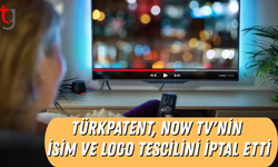 TÜRKPATENT, Now TV'nin isim ve logo tescilini iptal etti