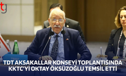 TDT aksakallar konseyi toplantısında KKTC’yi Oktay Öksüzoğlu temsil etti