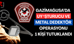 Gazimağusa’da uy*şturucu ve metal dedektör operasyonu