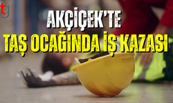 AKÇİÇEK’TE TAŞ OCAĞINDA İŞ KAZASI