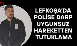 Lefkoşa’da polis memurunu darp eden zanlı 3 gün tutuklu kalacak