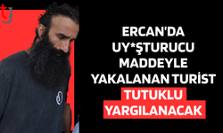 Ercan’da uy*şturucu maddeyle yakalandı