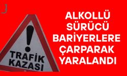 Alkollü Sürücü Çelik Bariyerlere Çarptı