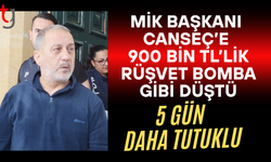 900 bin TL’lik yeni rüşvet iddiası: MİK Başkanı Canseç’e suçlamalar büyüyor